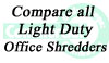 Compare all Light Duty Shredders
