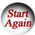 Start Again